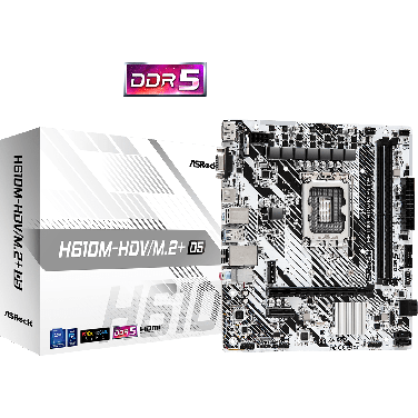 ASROCK H610M- HDV/M.2+ DDR5 MOTHERBOARD